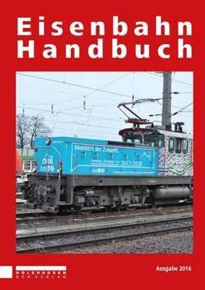 Eisenbahn Handbuch Sonderausgabe 2015 von Horn,  Alfred, Wegenstein,  Peter