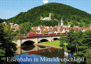 Eisenbahn in Mitteldeutschland (Wandkalender 2023 DIN A4 quer) von Foto / Alexander Schneider,  Schneider