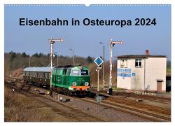 Eisenbahn Kalender 2024 – Oberlausitz und Nachbarländer (Wandkalender 2024 DIN A2 quer), CALVENDO Monatskalender von Heinzke,  Robert
