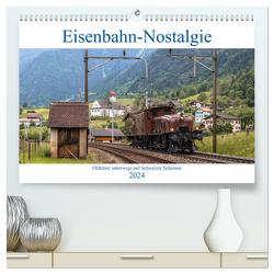 Eisenbahn-Nostalgie – Oldtimer auf Schweizer Schienen (hochwertiger Premium Wandkalender 2024 DIN A2 quer), Kunstdruck in Hochglanz von Schulthess,  Stefan