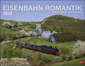 Eisenbahn Romantik Kalender 2020 von Heye, Wagner,  Georg