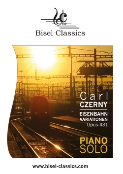Eisenbahn Variationen, Opus 431 von Czerny,  Carl, Pinnock,  Jenni