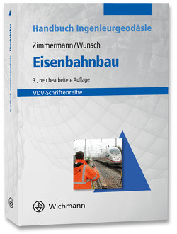 Eisenbahnbau von Wunsch,  Susanne, Zimmermann,  Jörg