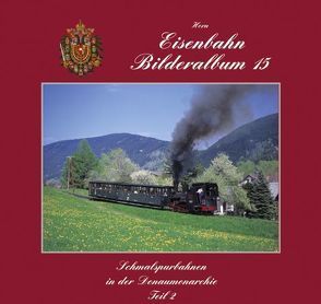 Eisenbahnbilderalbum / Eisenbahn Bilderalbum 15 von Horn,  Alfred