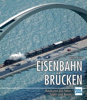 Eisenbahnbrücken von Lieb,  Ulrich