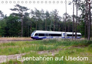 Eisenbahnen auf Usedom (Tischkalender 2021 DIN A5 quer) von Gerstner,  Wolfgang