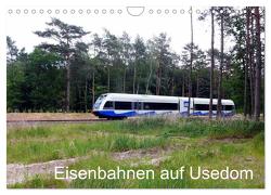 Eisenbahnen auf Usedom (Wandkalender 2024 DIN A4 quer), CALVENDO Monatskalender von Gerstner,  Wolfgang