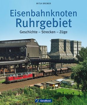 Eisenbahnknoten Ruhrgebiet von Mitja Bremer