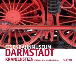 Eisenbahnmuseum Darmstadt – Kranichstein von Breitmeier,  Uwe, Ohlhauser,  Gerd, Rau,  Christoph