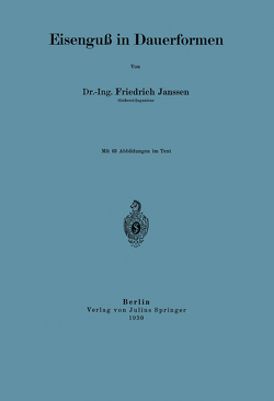 Eisenguß in Dauerformen von Janssen,  Friedrich