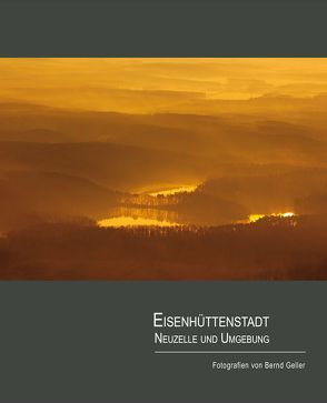 Eisenhüttenstadt, Neuzelle und Umgebung Fotografien von Bernd Geller von Geller,  Bernd