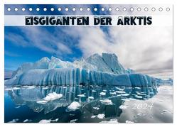 Eisgiganten der Arktis (Tischkalender 2024 DIN A5 quer), CALVENDO Monatskalender von Rehmert,  Olaf