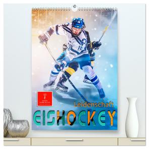 Eishockey Leidenschaft (hochwertiger Premium Wandkalender 2024 DIN A2 hoch), Kunstdruck in Hochglanz von Roder,  Peter