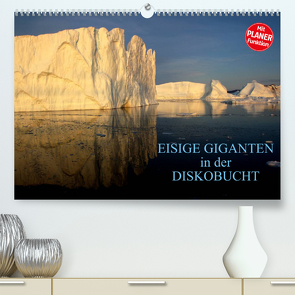 EISIGE GIGANTEN in der DISKOBUCHT (Premium, hochwertiger DIN A2 Wandkalender 2023, Kunstdruck in Hochglanz) von Joecks,  Armin