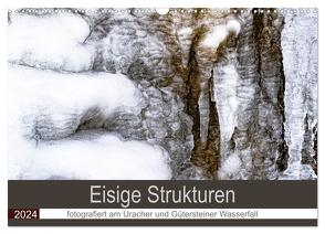 Eisige Strukturen fotografiert am Uracher und Gütersteiner Wasserfall (Wandkalender 2024 DIN A3 quer), CALVENDO Monatskalender von Scheurer,  Monika
