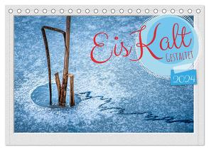 EisKalt Gestaltet (Tischkalender 2024 DIN A5 quer), CALVENDO Monatskalender von Gödecke,  Dieter