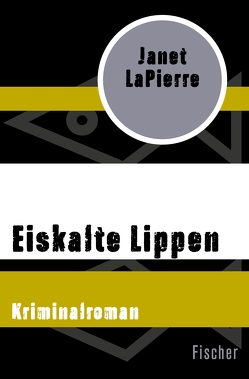 Eiskalte Lippen von Krutz-Arnold,  Cornelia, LaPierre,  Janet