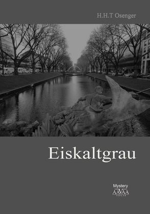 Eiskaltgrau von Osenger,  H. H. T.