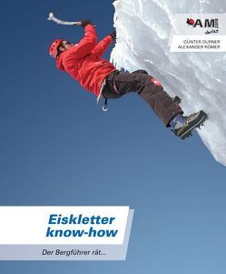 Eiskletter Know-how von Durner,  Günter, Römer,  Alexander