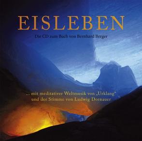 Eisleben – Die Doppel-CD zum Buch von Bernhard Berger von Berger,  Bernhard, Dornauer,  Ludwig, Jaufenthaler,  Gottfried, Zeisler,  Maria