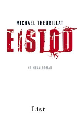 Eistod (Ein Kommissar-Eschenbach-Krimi 2) von Theurillat,  Michael