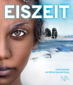 EISZEIT von ROSENDAHL,  Gaëlle, Rosendahl,  Wilfried