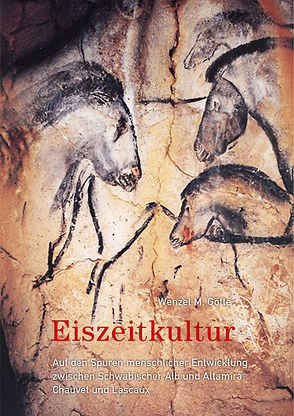 Eiszeitkultur von Götte,  Wenzel M.