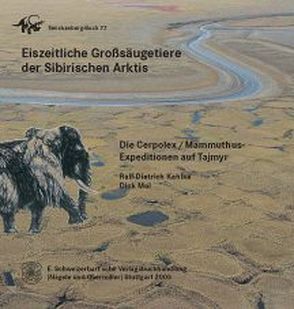 Eiszeitliche Großsäugetiere der Sibirischen Arktis von Kahlke,  Ralf D, Mol,  Dick
