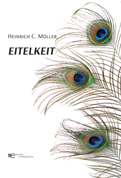 EITELKEIT von Möller,  Heinrich C.