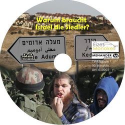 Eizes Monokel – Warum braucht Israel die Siedler? von Eckert,  Harald, Hübner,  Oliver, Kretschmer,  Rainer