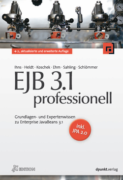EJB 3.1 professionell (iX Edition) von Ehm,  Joachim, Heldt,  Stefan M., Ihns,  Oliver, Koschek,  Holger