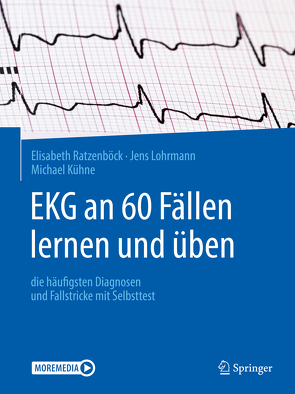 EKG an 60 Fällen lernen und üben von Kühne,  Michael, Lohrmann,  Jens, Ratzenböck,  Elisabeth