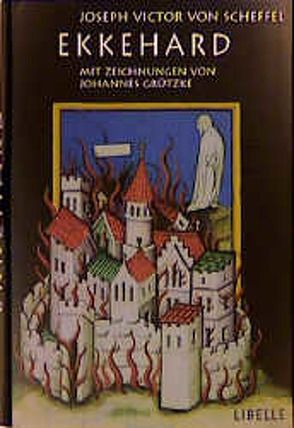 Ekkehard von Grützke,  Johannes, Scheffel,  Joseph Victor von, Schmidt-Bergmann,  Hansgeorg