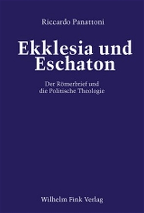 Ekklesia und Eschaton von Panattoni,  Riccardo