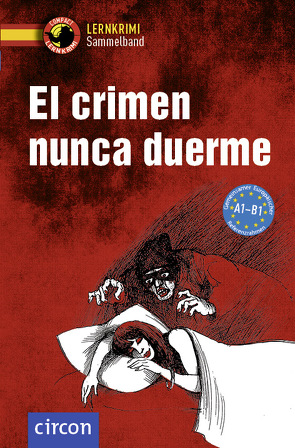 El crimen nunca duerme von Martín Gijon,  Mario, Martínez Muñoz,  Elena, Montes Vicente,  María