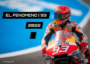 EL FENOMENO | 93 – Marc Marquez – 2022 – Kalender | MotoGP DIN A2 von Wobser,  Steve