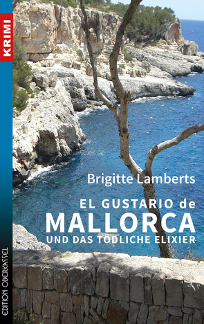 El Gustario de Mallorca und das tödliche Elixier von Lamberts,  Brigitte