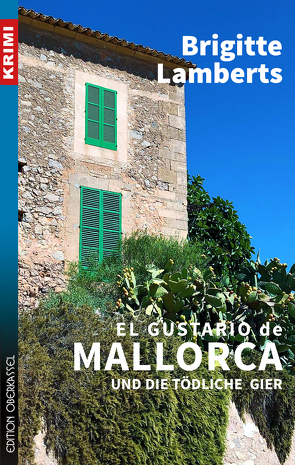 El Gustario de Mallorca und die tödliche Gier von Lamberts,  Brigitte