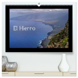 El Hierro (hochwertiger Premium Wandkalender 2024 DIN A2 quer), Kunstdruck in Hochglanz von Reschke,  Uwe