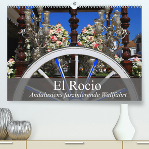 El Rocio – Andalusiens faszinierende Wallfahrt (Premium, hochwertiger DIN A2 Wandkalender 2022, Kunstdruck in Hochglanz) von Werner Altner,  Dr.