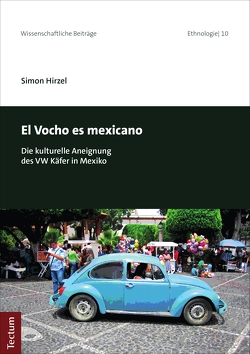 El Vocho es mexicano von Hirzel,  Simon