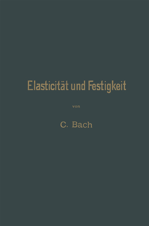 Elasticität und Festigkeit von von Bach,  Carl