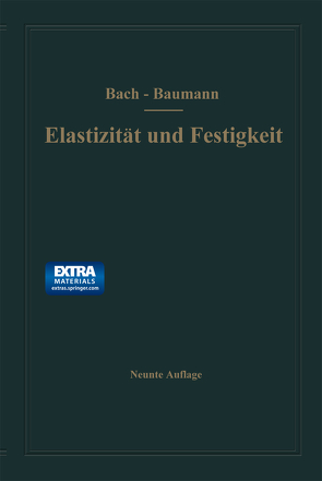 Elastizität und Festigkeit von Bach,  Carl, Baumann,  R.