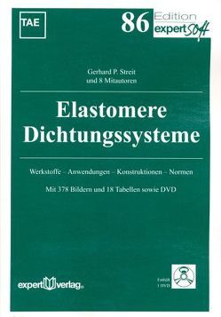 Elastomere Dichtungssysteme von Streit,  Dr. Gerhard