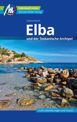 Elba Reiseführer Michael Müller Verlag von Becht,  Sabine