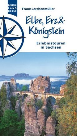 Elbe, Erz und Königstein von Gerlach,  Jana, Lerchenmüller,  Franz