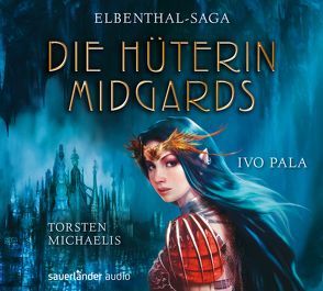 Elbenthal-Saga von Kauffels,  Dirk, Michaelis,  Torsten, Pala,  Ivo, Winckler,  Benita