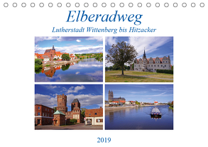 Elberadweg von Lutherstadt Wittenberg bis Hitzacker (Tischkalender 2019 DIN A5 quer) von Bussenius,  Beate