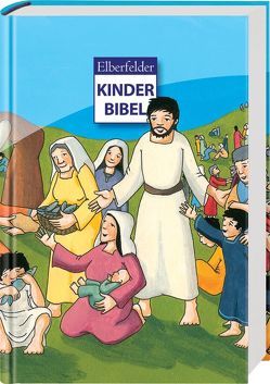 Elberfelder Kinderbibel von Arndt,  Judith, Merckel-Braun,  Martina