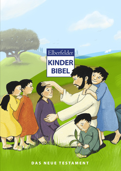 Elberfelder Kinderbibel – Das Neue Testament von Arndt,  Judith, Merckel-Braun,  Martina